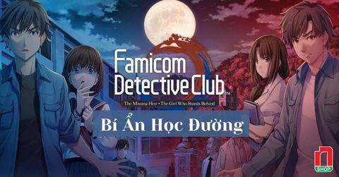 Famicom Detective Club - 2 vụ án bí ẩn học đường trong 1 game