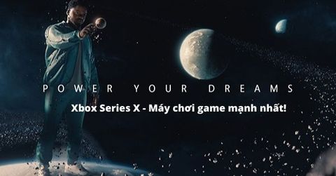 Microsoft ra video quảng cáo Xbox Series ‘Power Your Dreams’