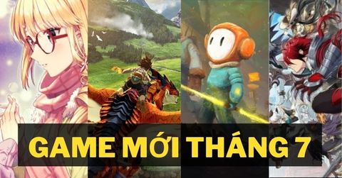 Game mới tháng 7 cho Nintendo Switch, PS4, PS5, Xbox Series, PC...