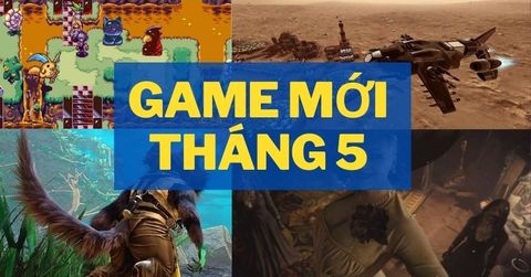 Game mới tháng 5 cho Nintendo Switch, PS4, PS5, Xbox Series