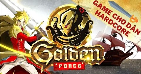 Golden Force - Game màn hình ngang cho dân hardcore