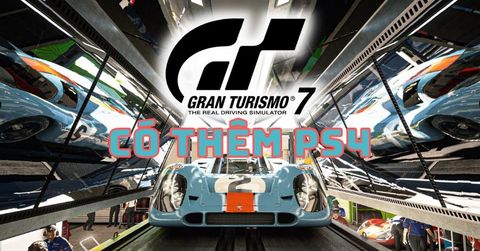 Gran Turismo 7 có thể thêm PS4 vì người chơi PS5 chưa đủ nhiều