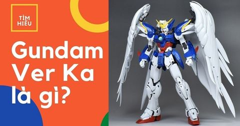 Gundam Ver Ka là gì? Cùng nShop tìm hiểu thuật ngữ này nhé!