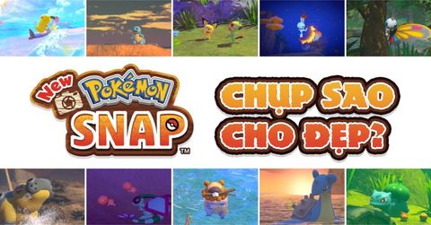 Hướng dẫn chơi New Pokemon Snap cơ bản