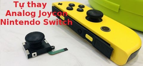Sửa Nintendo Switch bị trôi analog Joycon có dễ không? 7 bước tự thay!
