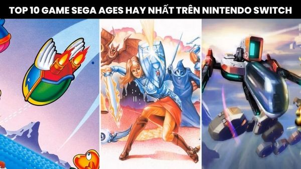 Top 10 game Sega Ages hay nhất trên Nintendo Switch