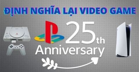 Kỷ niệm 25 năm Sony PlayStation: Định nghĩa lại Video Game
