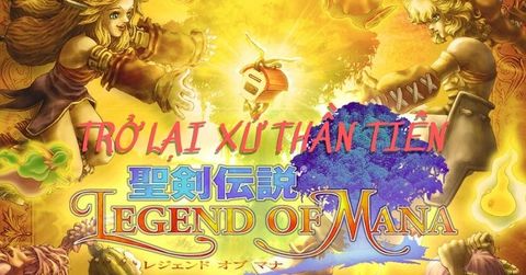 Legend of Mana xuất hiện trở lại, sắc nét hơn trên Nintendo Switch, PS4, PC