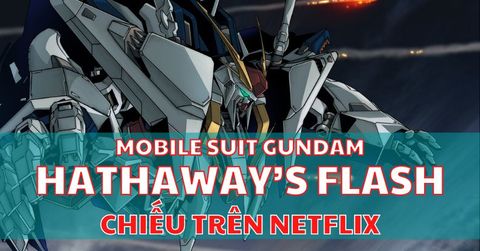Mobile Suit Gundam Hathaway’s Flash chiếu độc quyền trên Netflix