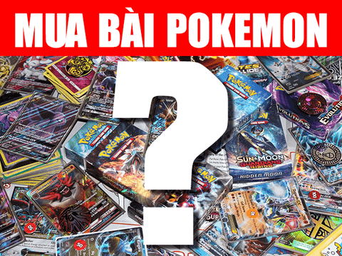 Mua bài Pokemon bắt đầu từ đâu?