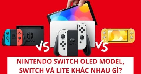 Thông số của Nintendo Switch OLED Model, Switch và Lite khác nhau gì?