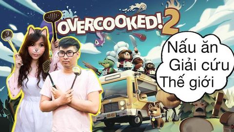 Game hay và vui nhộn cho Nintendo Switch: Overcooked 2 - Nào ta cùng nấu ăn với nShop