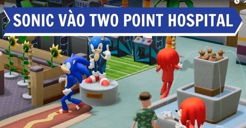 Sonic làm bác sĩ trong Two Point Hospital