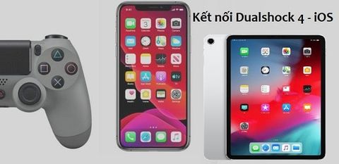 Tay cầm PS4 chính thức hỗ trợ iOS và iPadOS - Cách kết nối đơn giản!