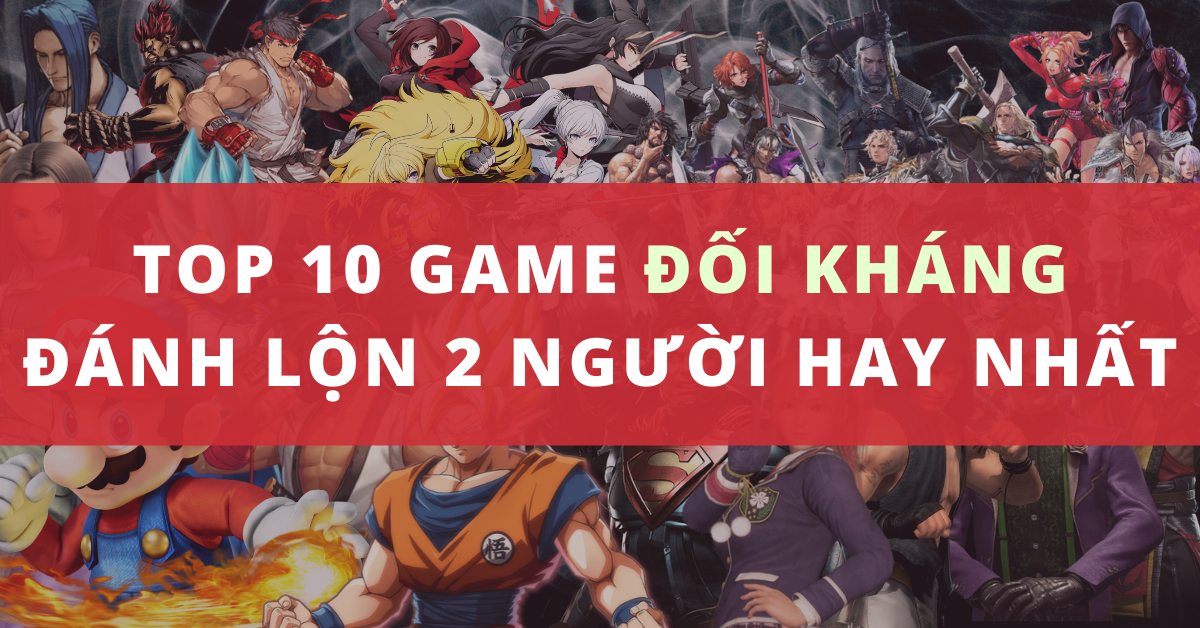 Top 10 game đối kháng online hay nhất trên mobile (P2)