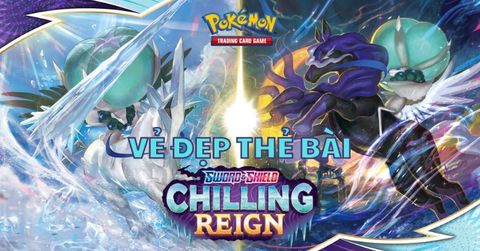 Pokemon Chilling Reign và những thẻ bài nghệ thuật
