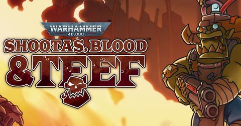 Warhammer 40,000: Shottas, Blood & Teef đầy máu lửa