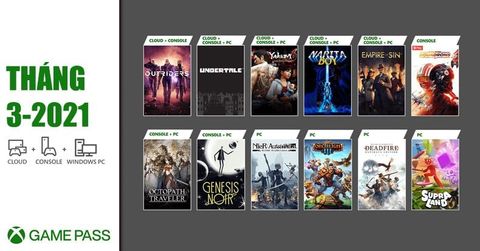 CẬP NHẬT XBOX GAME PASS THÁNG 3-2021