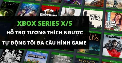 Xbox Series tương thích ngược và tự động tối đa cấu hình của game