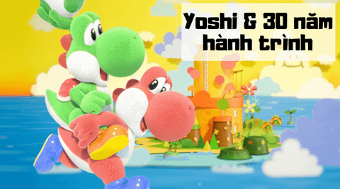 YOSHI - Khủng long xanh đáng yêu của Mario và Nintendo tròn 30 tuổi