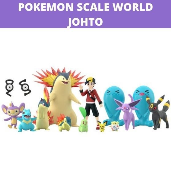 Mô hình đồ chơi Pokemon Scale World Johto chính hãng