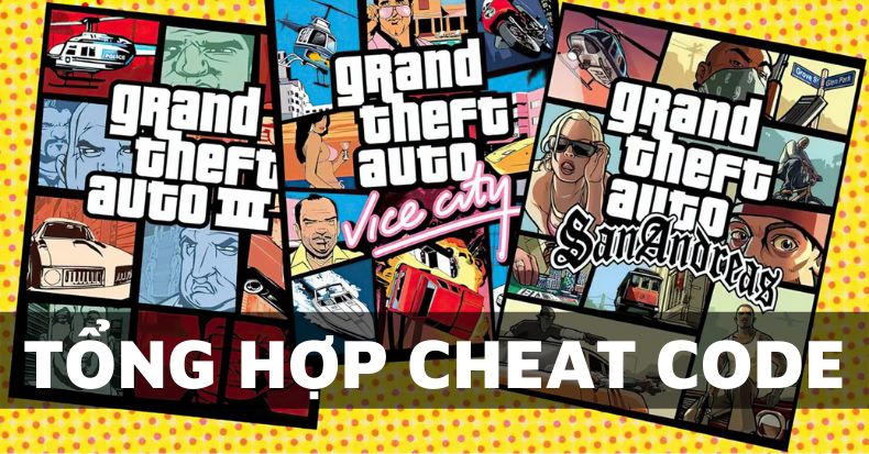 tổng hợp cheat Grand Theft Auto The Trilogy