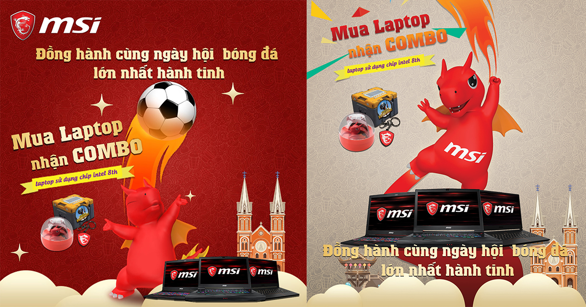 CTKM MSI: ĐỒNG HÀNH CÙNG WORLD CUP 2018 từ 14.06 đến 15.07.2018