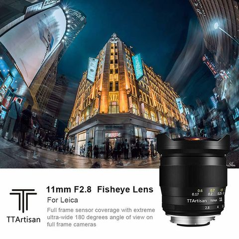 Đánh giá ống kính TTartisan 11mm f/2.8 Fisheye