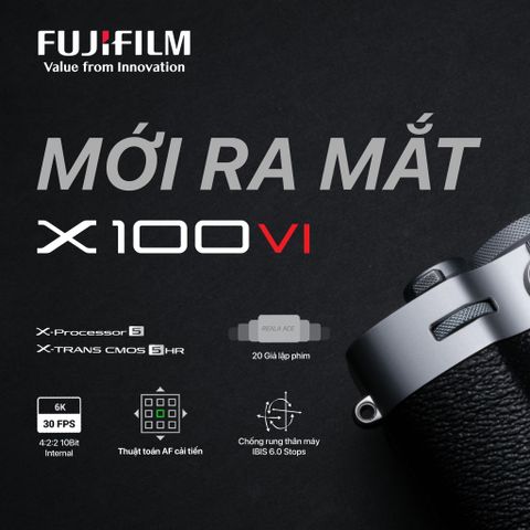 Fujifilm vừa ra mắt X100VI với độ phân giải 40mp, chống rung 5 trục và giả lập Reala Ace