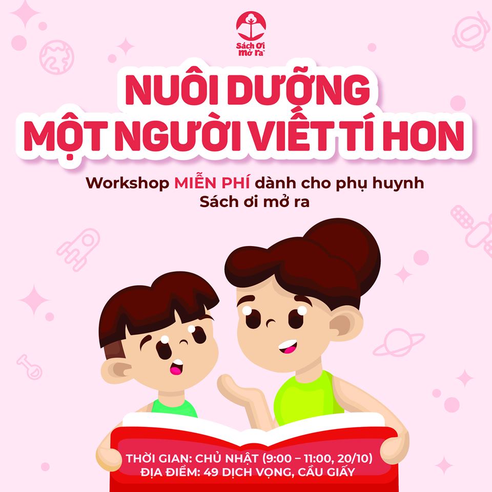 WORKSHOP NUÔI DƯỠNG MỘT NGƯỜI VIẾT TÍ HON