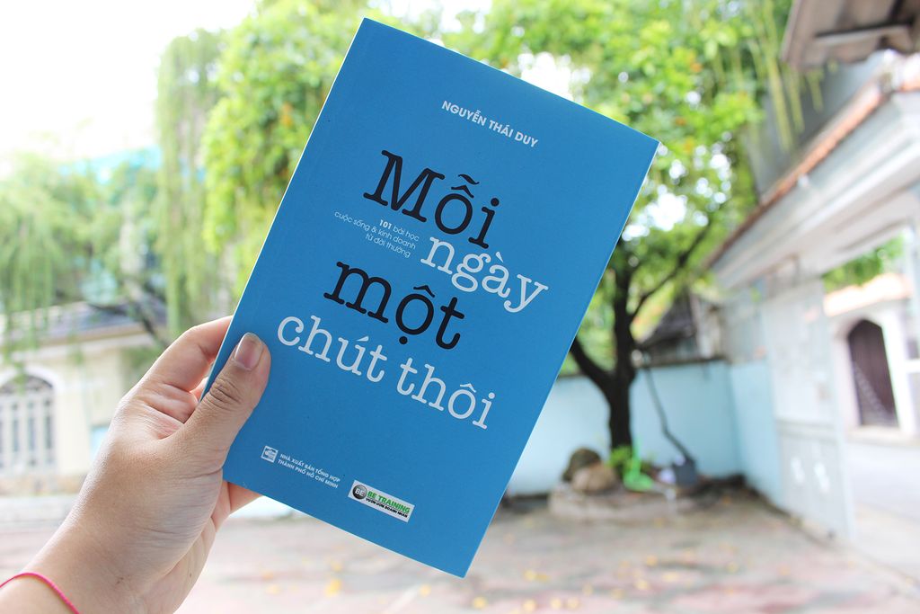 Mỗi ngày một chút thôi - 101 bài học cuộc sống và kinh doanh từ đời thường
