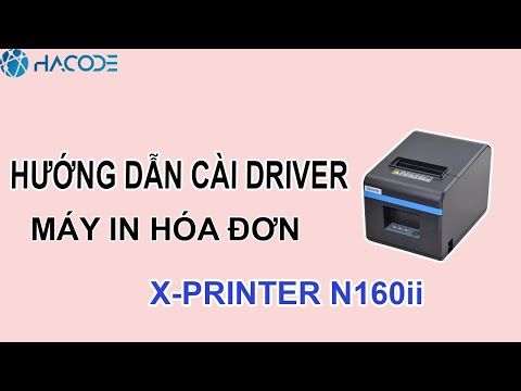 Hướng dẫn cài driver máy in hóa đơn Xprinter N160ii