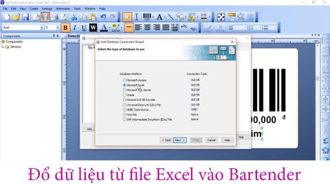 Hướng dẫn đổ dữ liệu từ file Excel vào phần mềm Bartender