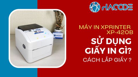 Hướng dẫn lắp giấy máy in tem sàn TMĐT Xprinter XP-420B