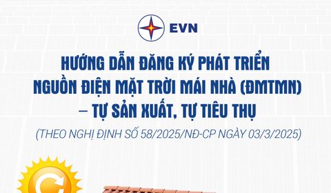 EVN Hướng Dẫn Đăng Ký Hệ Thống Điện Mặt Trời Mái Nhà