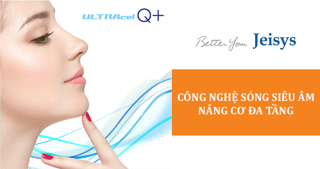 ULTRAcel Q+ - CUỘC CÁCH MẠNG NÂNG CƠ TRẺ HÓA VỚI HIFU