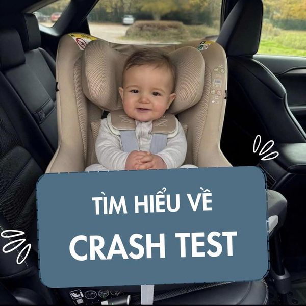 Crash test được xem là “bài thi quan trọng” để thử nghiệm ghế ngồi ô tô cho bé