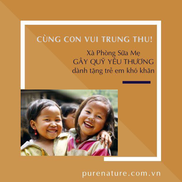 GÂY QUỸ YÊU THƯƠNG TỪ XÀ PHÒNG SỮA MẸ