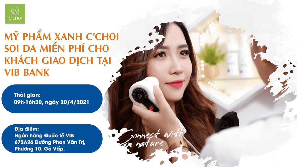 C’CHOI KẾT HỢP VỚI VIB BANK SOI DA MIỄN PHÍ CHO KHÁCH GIAO DỊCH