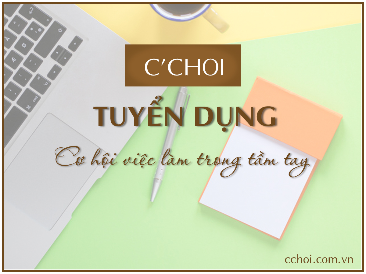 Mỹ Phẩm Xanh C'Choi Tuyển Dụng