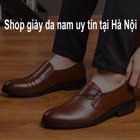#15 shop giày da nam công sở cao cấp uy tín nhất tại Hà Nội