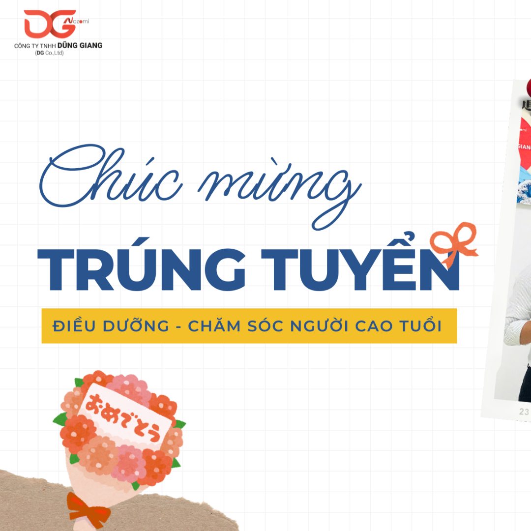 CHÚC MỪNG TRÚNG TUYỂN CÔNG VIỆC ĐIỀU DƯỠNG - CHĂM SÓC NGƯỜI CAO TUỔI
