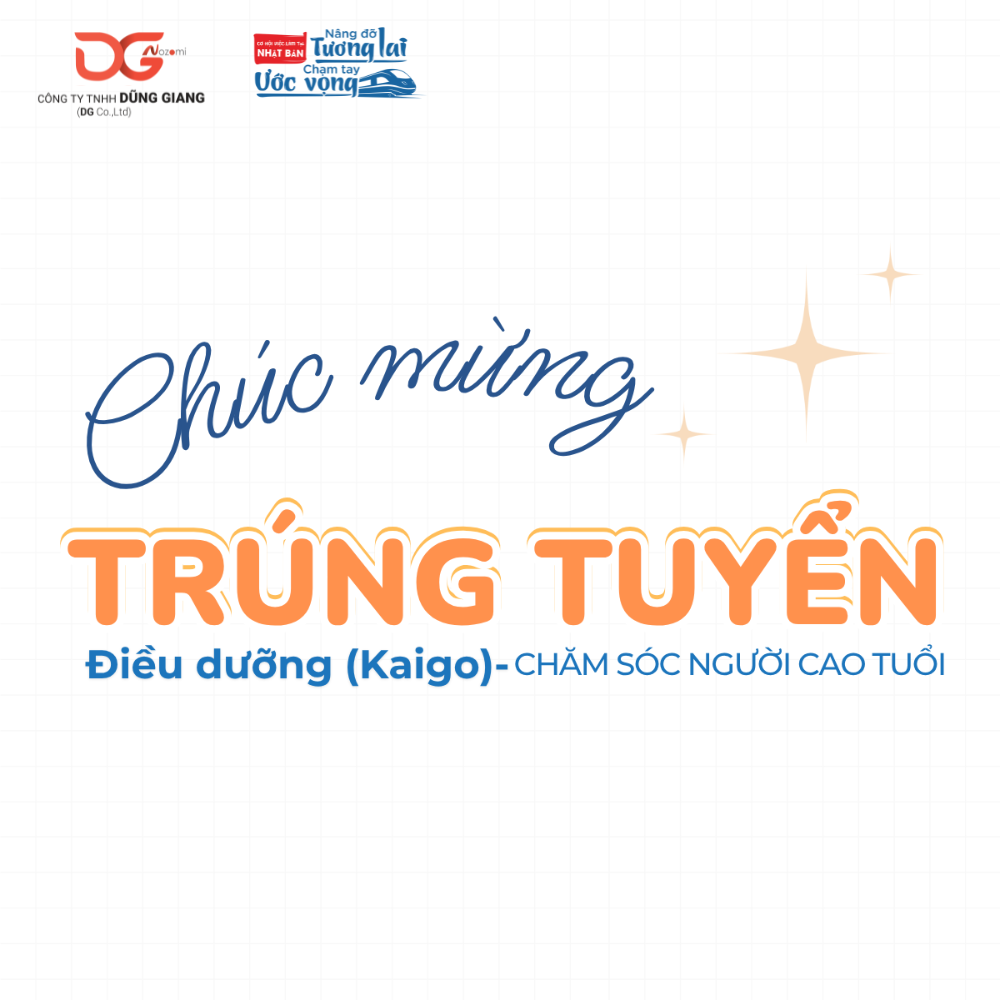 CHÚC MỪNG TRÚNG TUYỂN ĐIỀU DƯỠNG - CHĂM SÓC NGƯỜI CAO TUỔI