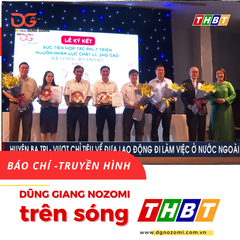 DŨNG GIANG NOZOMI TRÊN THBT | HỢP TÁC ĐƯA NGƯỜI LAO ĐỘNG HUYỆN BA TRI ĐI LÀM VIỆC Ở NƯỚC NGOÀI