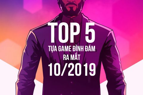 Top 5 tựa game đình đám sẽ ra mắt trong 10/2019