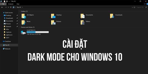 Dark mode cho Windows 10: bộ giao diện cực đẹp dành cho tín đồ 
