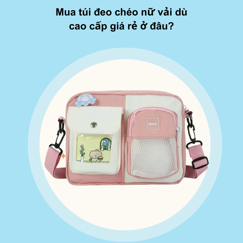Mua túi đeo chéo nữ vải dù cao cấp giá rẻ ở đâu?
