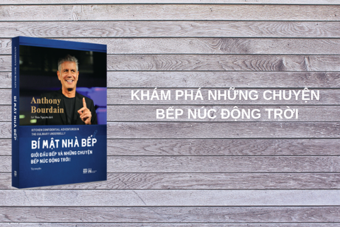 Sách 'Bí mật nhà bếp' của Anthony Bourdian ra mắt ở Việt Nam