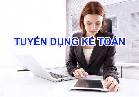 TUYỂN DỤNG NHÂN VIÊN KẾ TOÁN