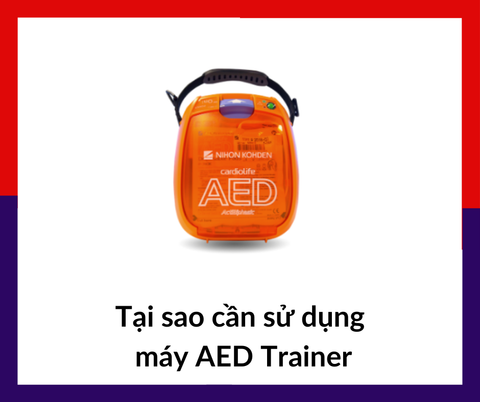 Tại sao cần sử dụng máy khử rung tim/máy sốc tim/máy AED trainer | WELLBEING